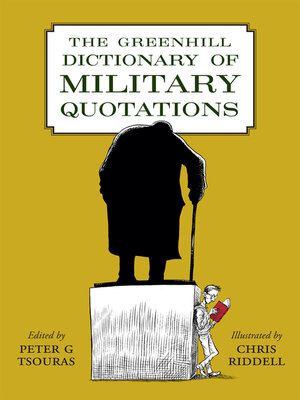 cover image of The Greenhill Dictionary of Military Quotations